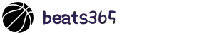 beats365(中国区)-唯一官方网站